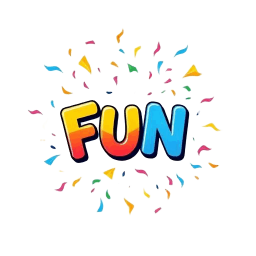 Fun